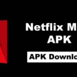 Netflix MOD APK (Premium Unlocked, No ADS) Free Download 2023